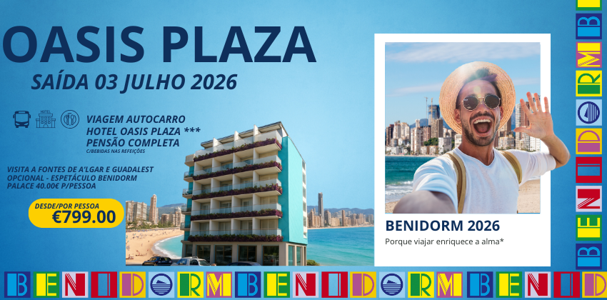  Grupo Benidorm - Oasis Plaza 3 Julho 2026