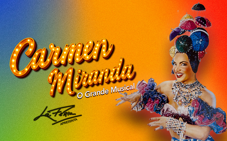  Carmen Miranda - Teatro Politeama